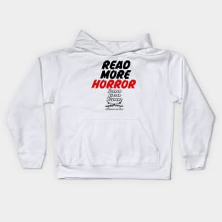 Read More Horror logo Kids Hoodie